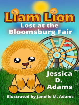 cover image of Liam Lion Lost at the Bloomsburg Fair